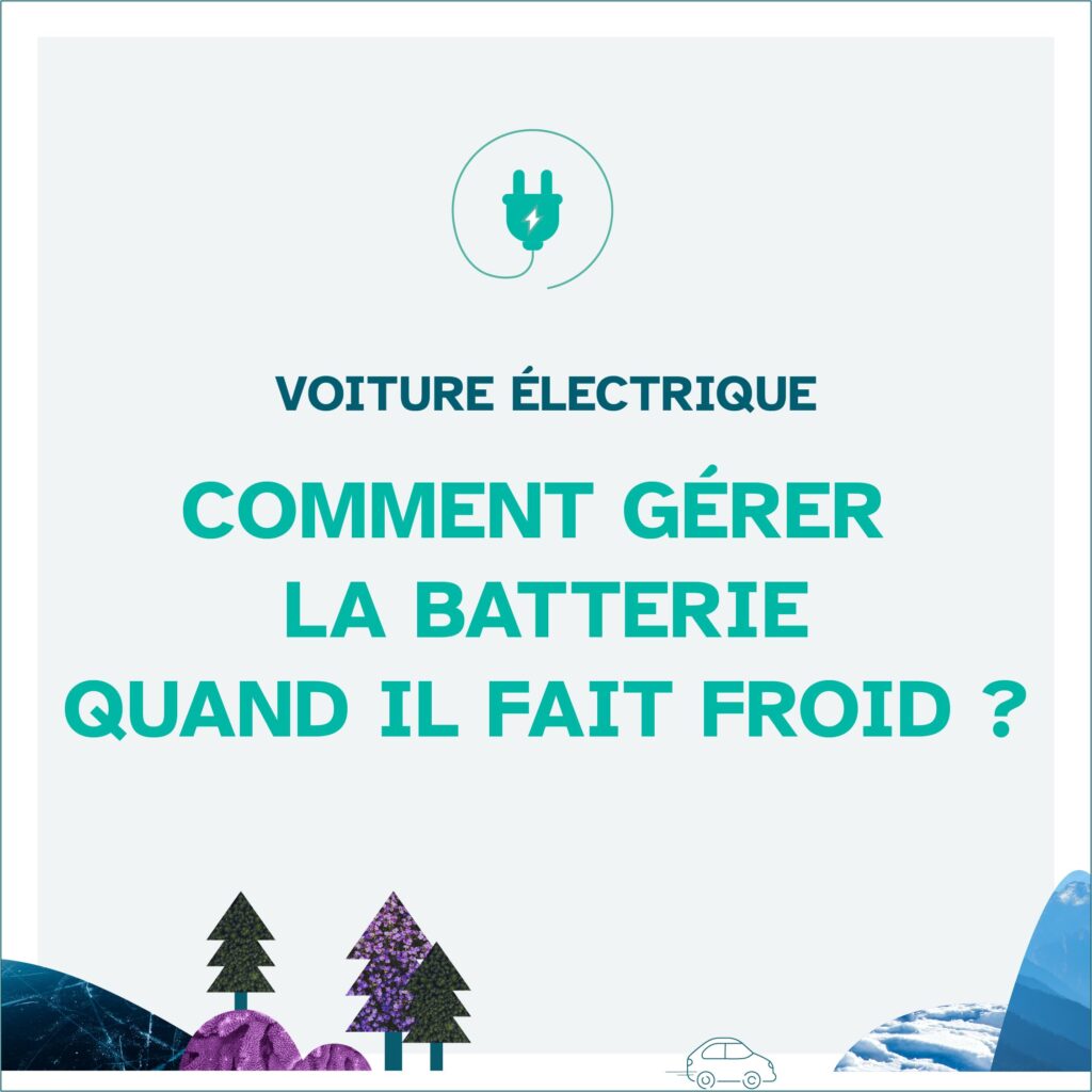 Froid Comment G Rer La Batterie De Sa Voiture Lectrique